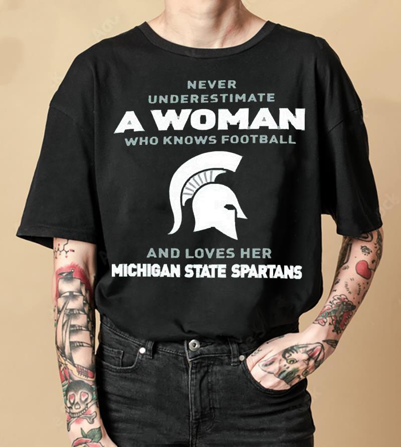 Never Underestimate A Woman Who Knows Football And Loves Her Michigan State Spartans Logo 2022 Shirt Never Underestimate A Woman Who Knows Football And Loves Her Michigan State Spartans Logo 2022 Shirt