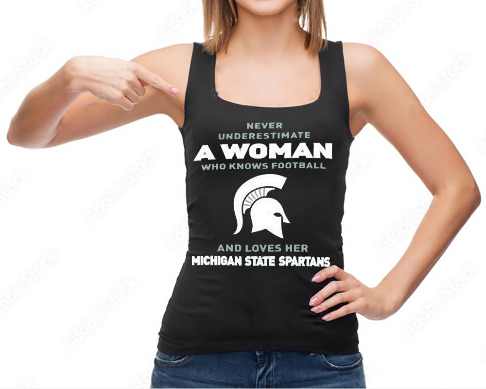 Never Underestimate A Woman Who Knows Football And Loves Her Michigan State Spartans Logo 2022 Shirt Never Underestimate A Woman Who Knows Football And Loves Her Michigan State Spartans Logo 2022 Shirt