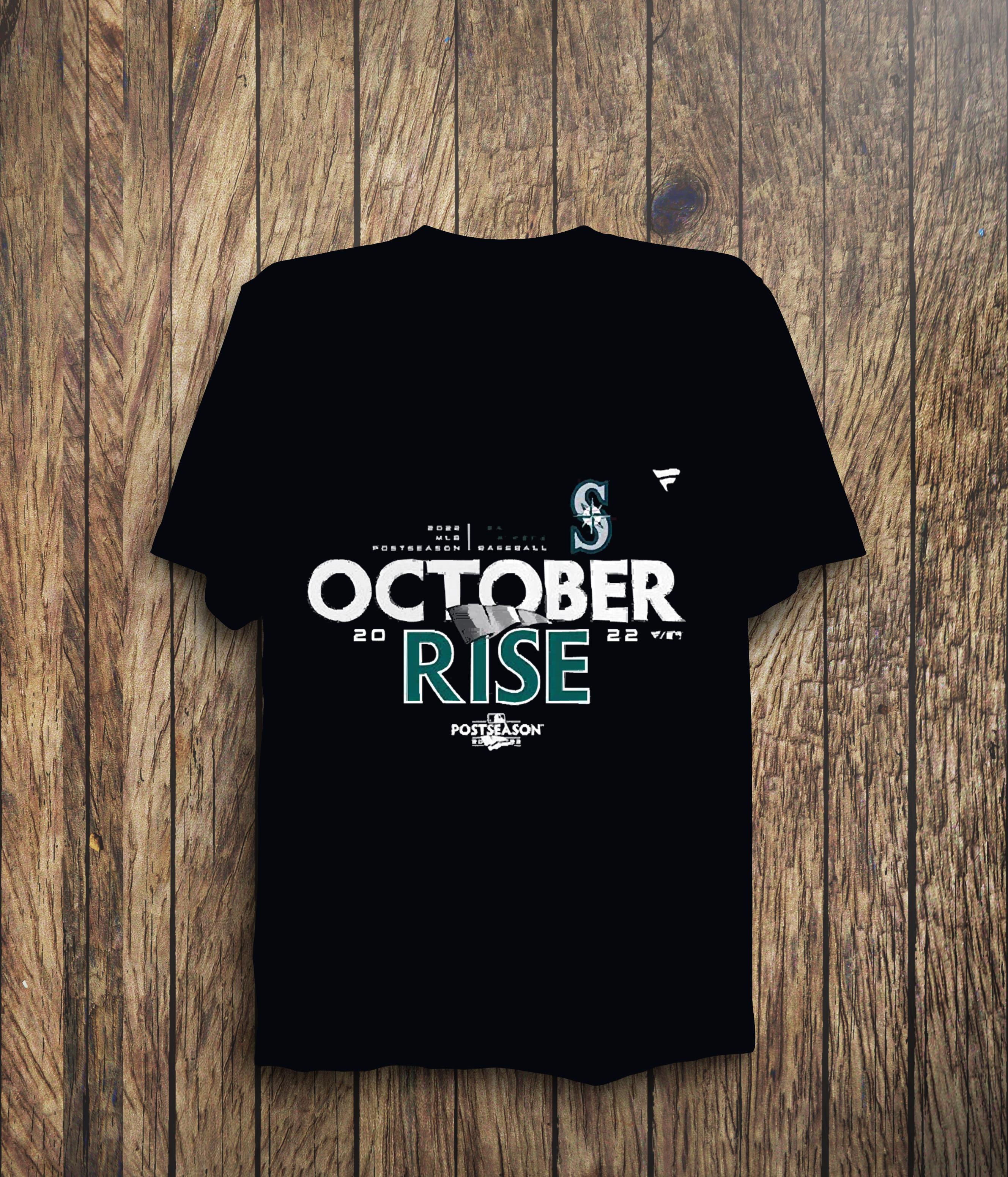 Seattle Marines Baseball October Rise 2022 MLB Postseason Shirt Seattle Marines Baseball October Rise 2022 MLB Postseason Shirt
