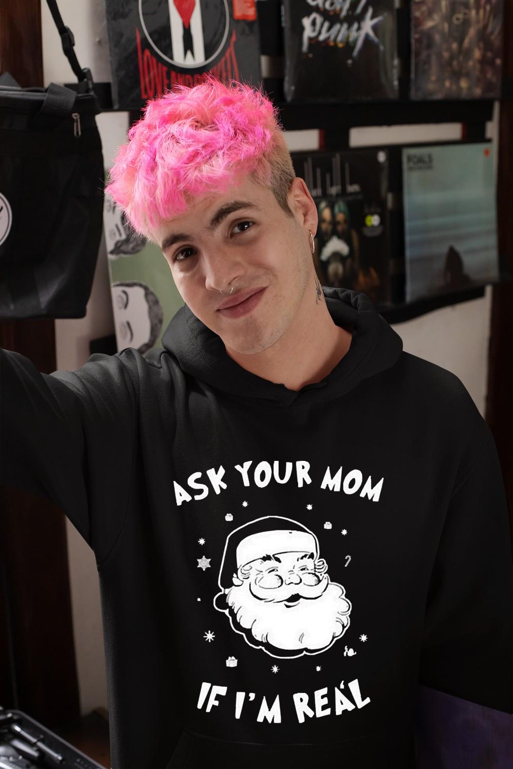 Santa Claus Ask Your Mom If I’m Real Christmas 2022 shirt