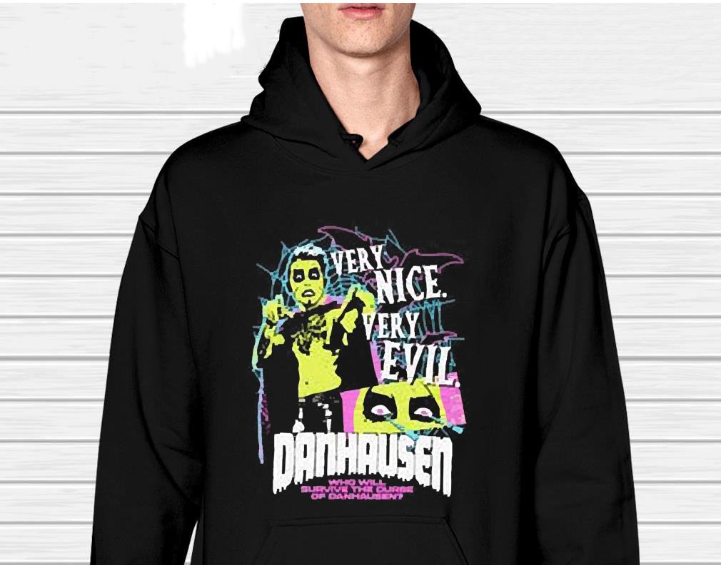 Hammer Draculahause very nice very evil who will survive the curse of Danhausen shirt