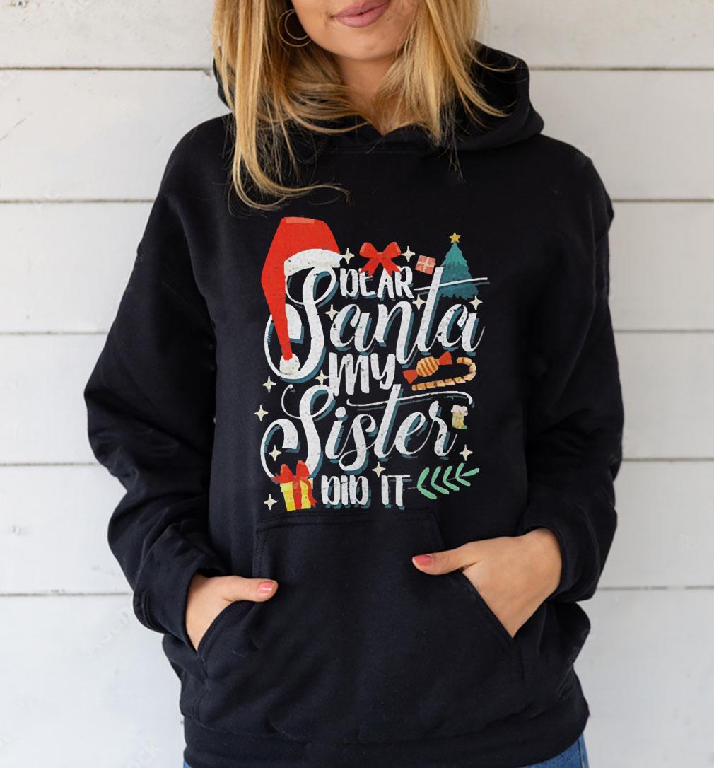 Family Christmas Dear Santa My Brother Did It Cute Shirt