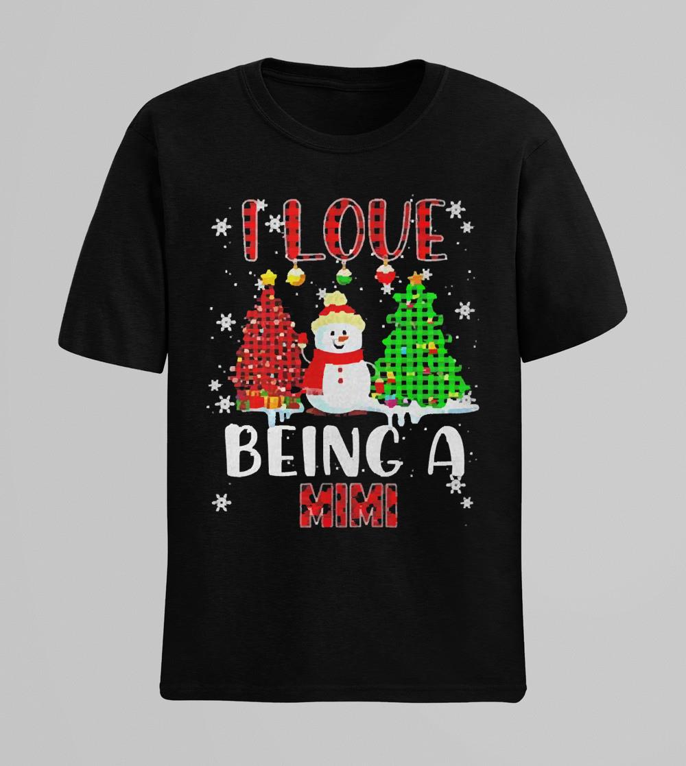 I Love Being A Mimi Snowman Merry Christmas Shirt