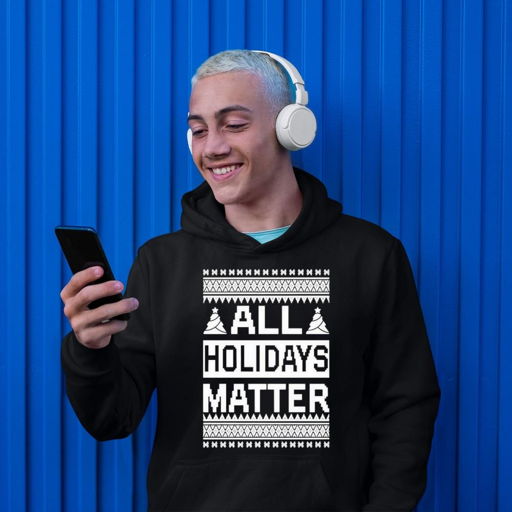 All Holidays Matter Christmas Shirt