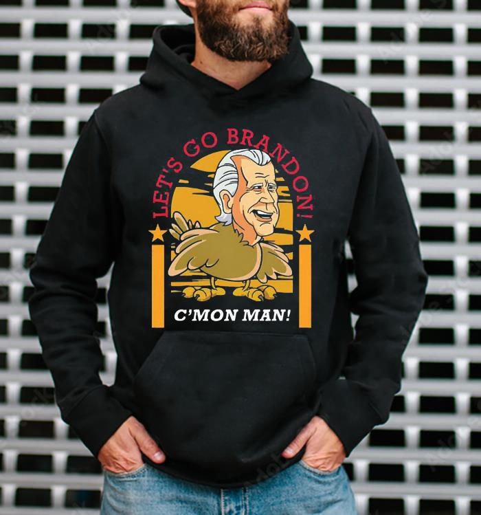 Biden Turkey Let’s Go Brandon C’mon Man Shirt