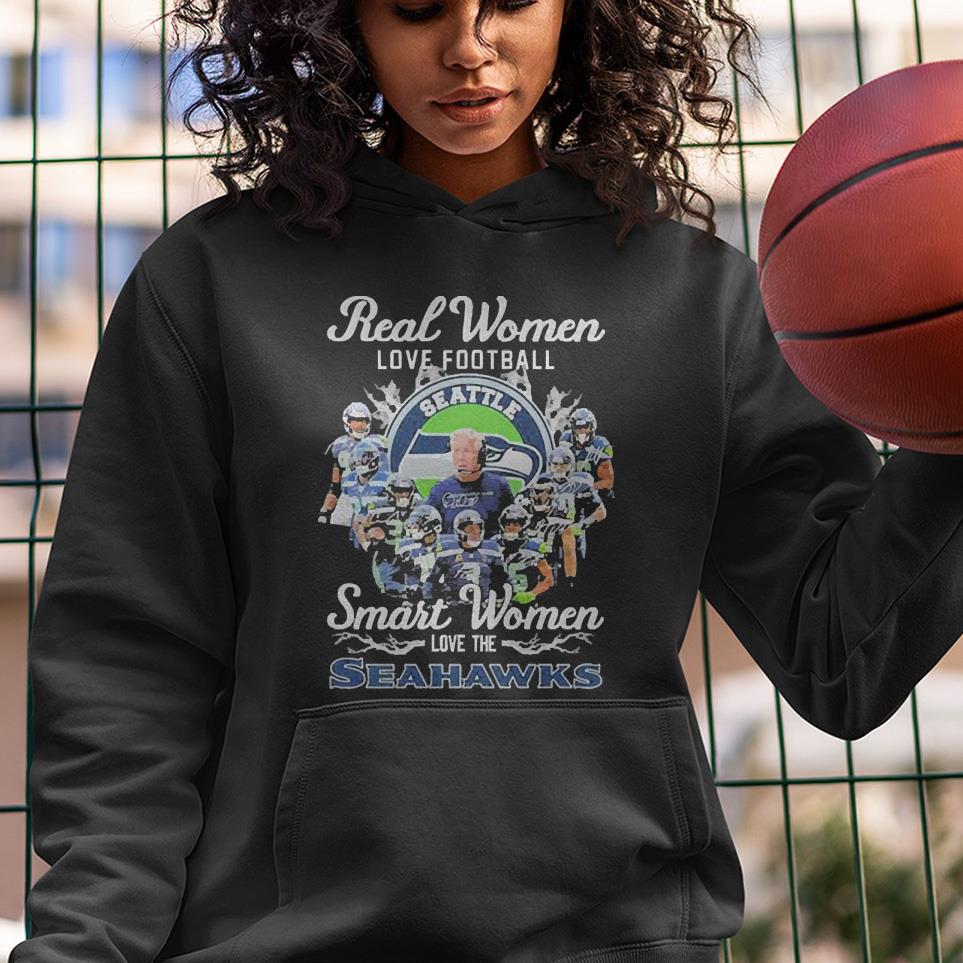 Real Women Love Football Smart Women Love The Seattle Seahawks Signatures shirt