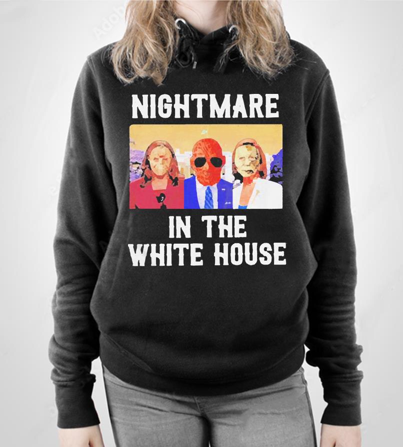 President Horror Nightmare in the white house shirt