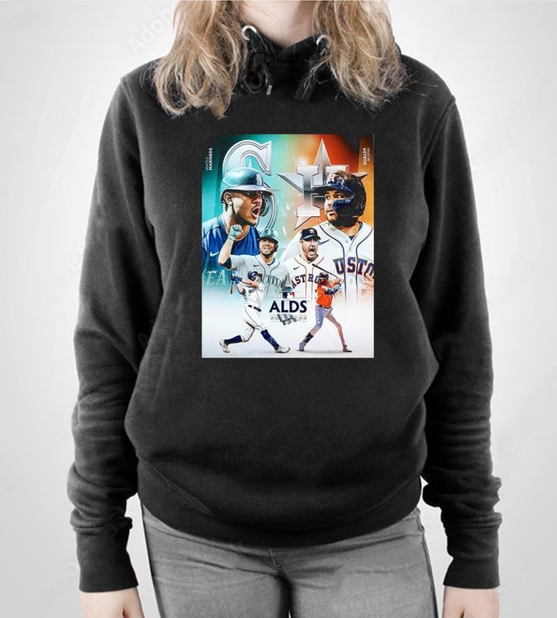 Seattle Mariners Vs Houston Astros In 2022 MLB ALDS Shirt