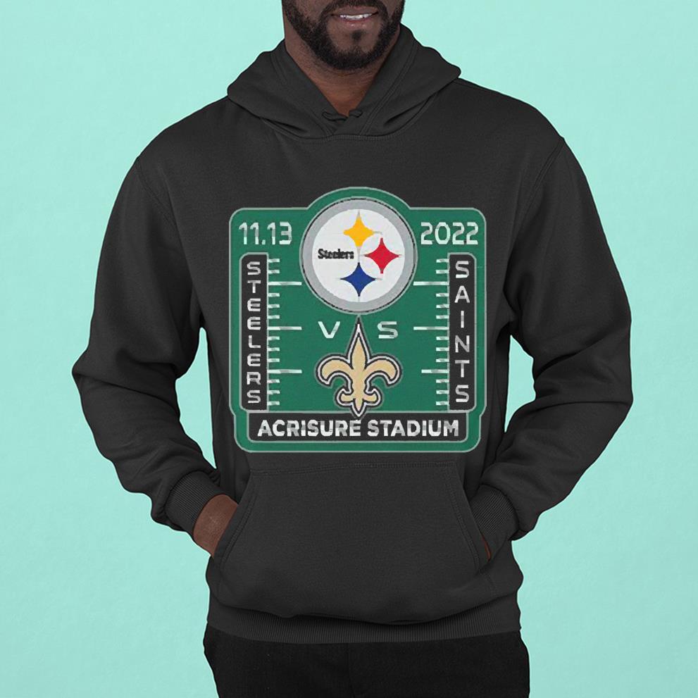 Pittsburgh Steelers Vs New Orleans Saints 11-13-2022 Acrisure Stadium Shirt