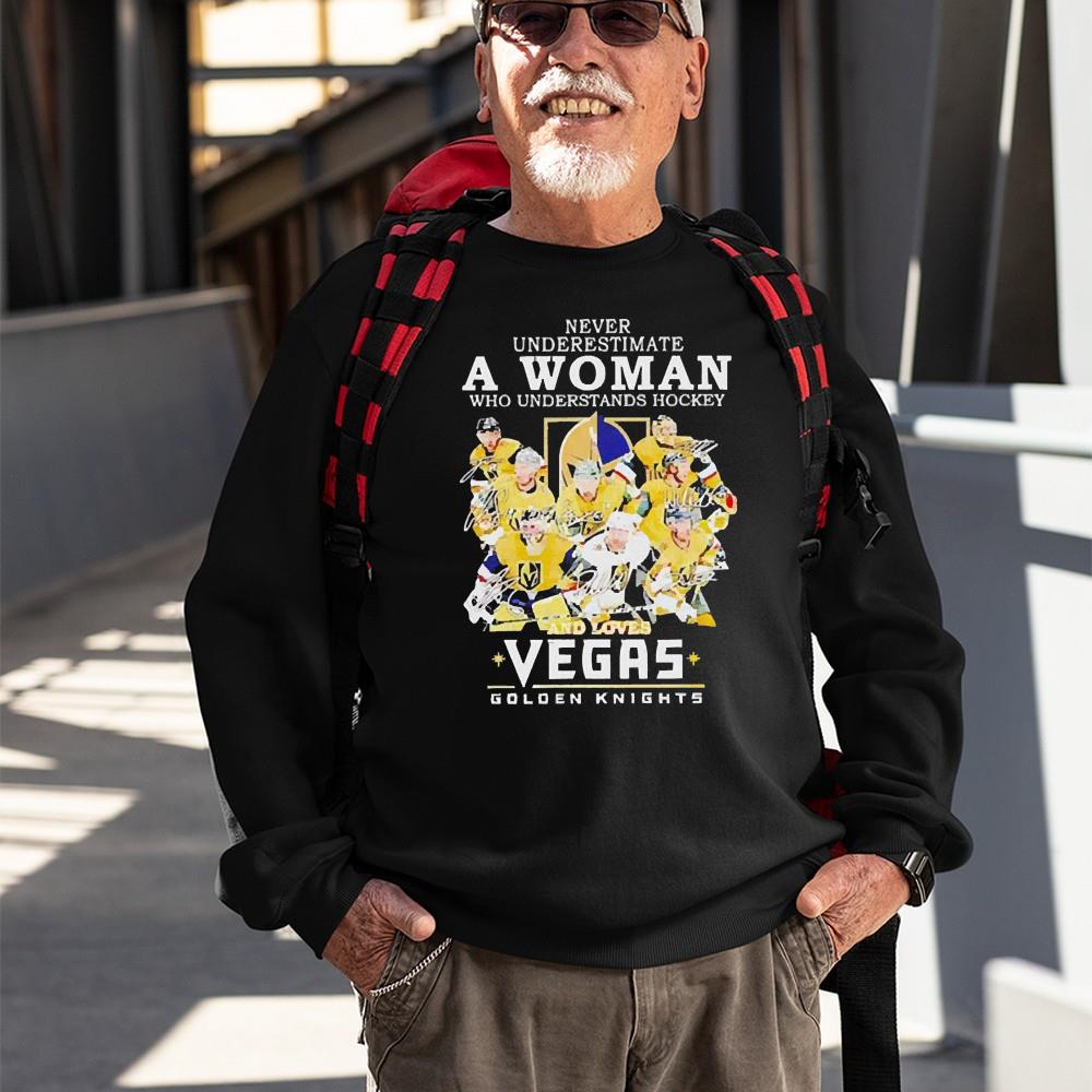 Never Underestimate A Woman Who Understands Hockey And Loves Golden Knights Vegas Signatures Shirt