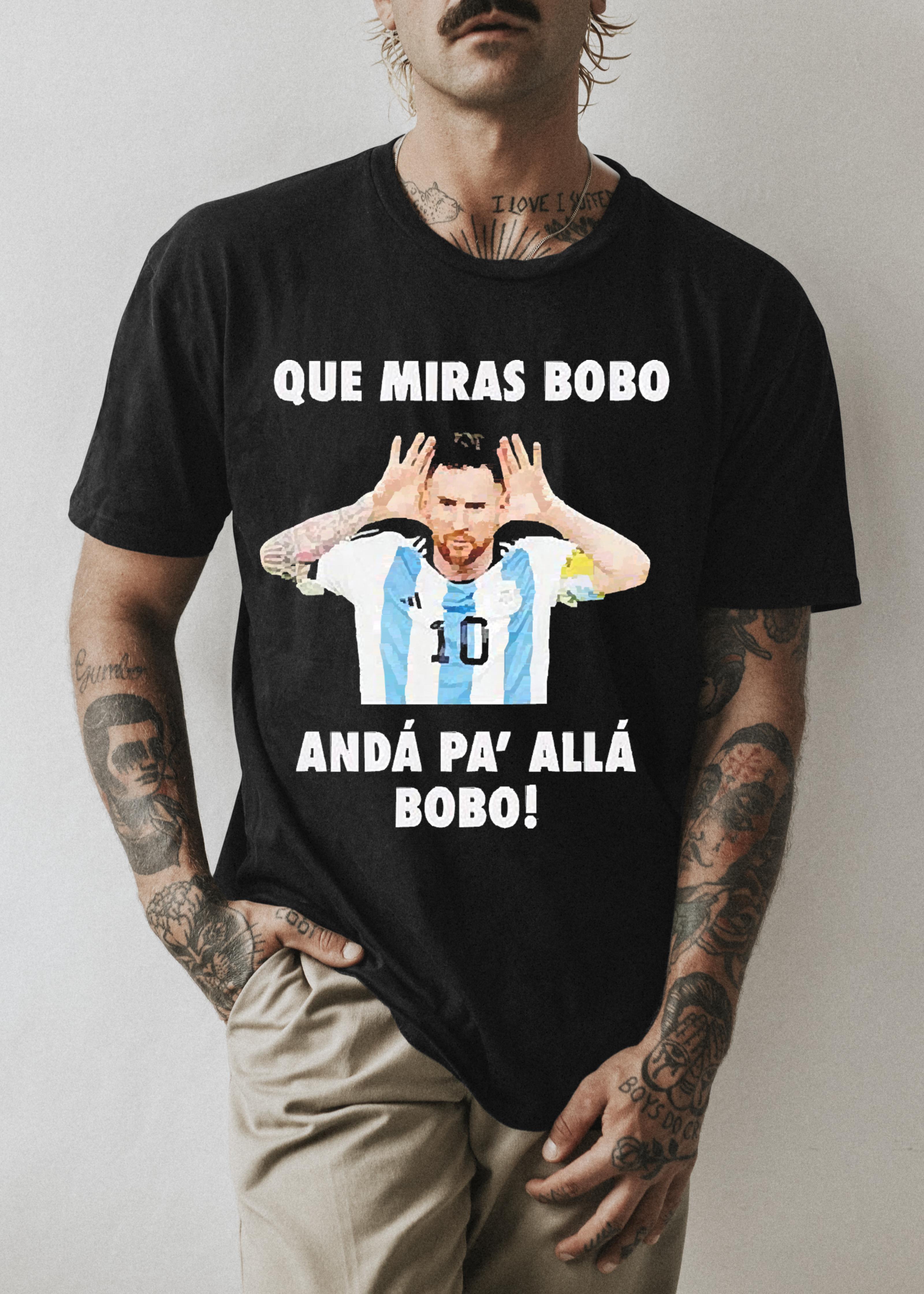 Qu Miras Bobo Qu Mira Bobo Funny Messi Shirt Kutee Boutique Qu Miras Bobo Qu Mira Bobo Funny Messi Shirt Kutee Boutique