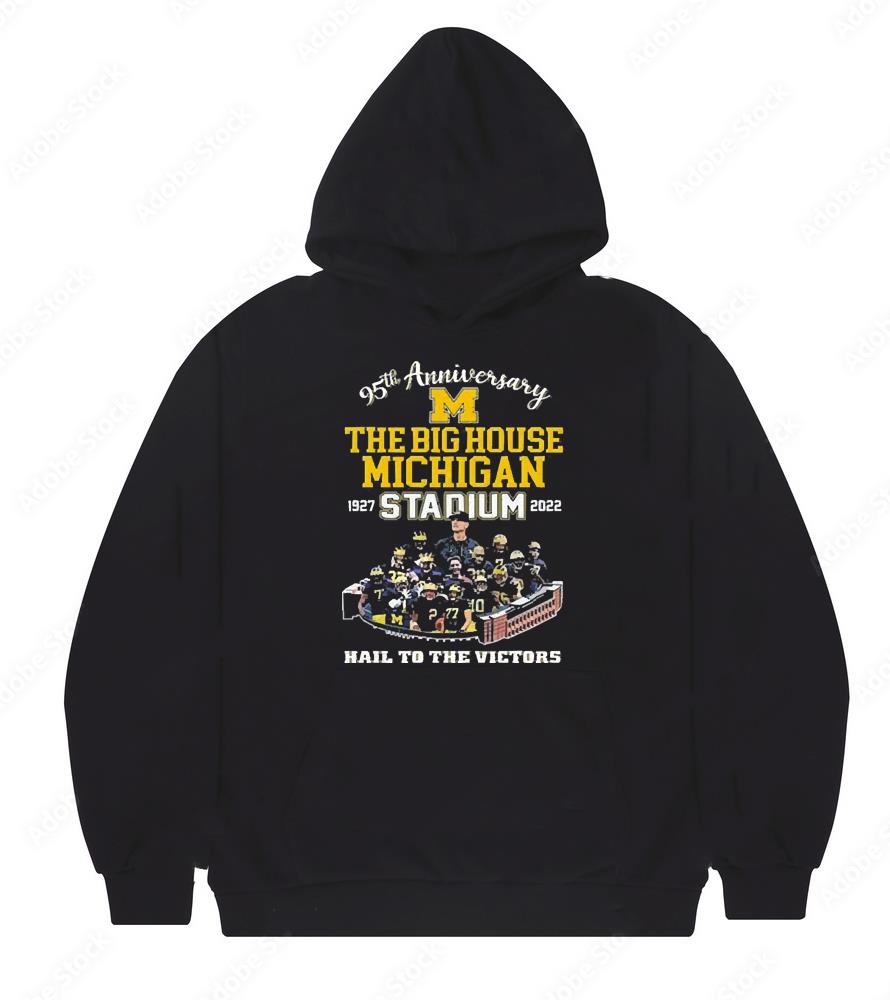 Michigan Wolverines 95th Anniversary The Big House Michigan Stadium 1927 2022 Hail To The Victors Shirt