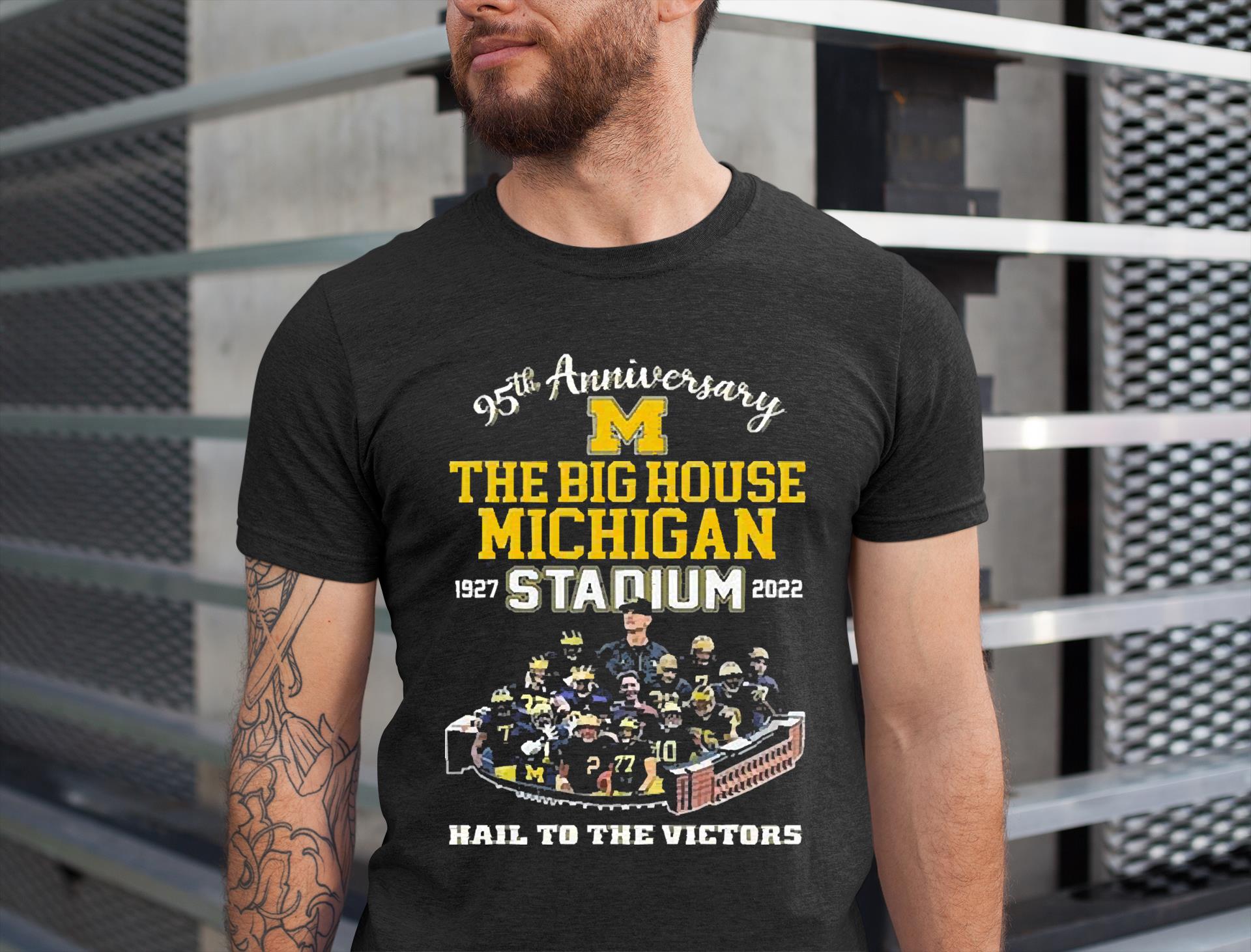 Michigan Wolverines 95th Anniversary The Big House Michigan Stadium 1927 2022 Hail To The Victors Shirt Michigan Wolverines 95th Anniversary The Big House Michigan Stadium 1927 2022 Hail To The Victors Shirt