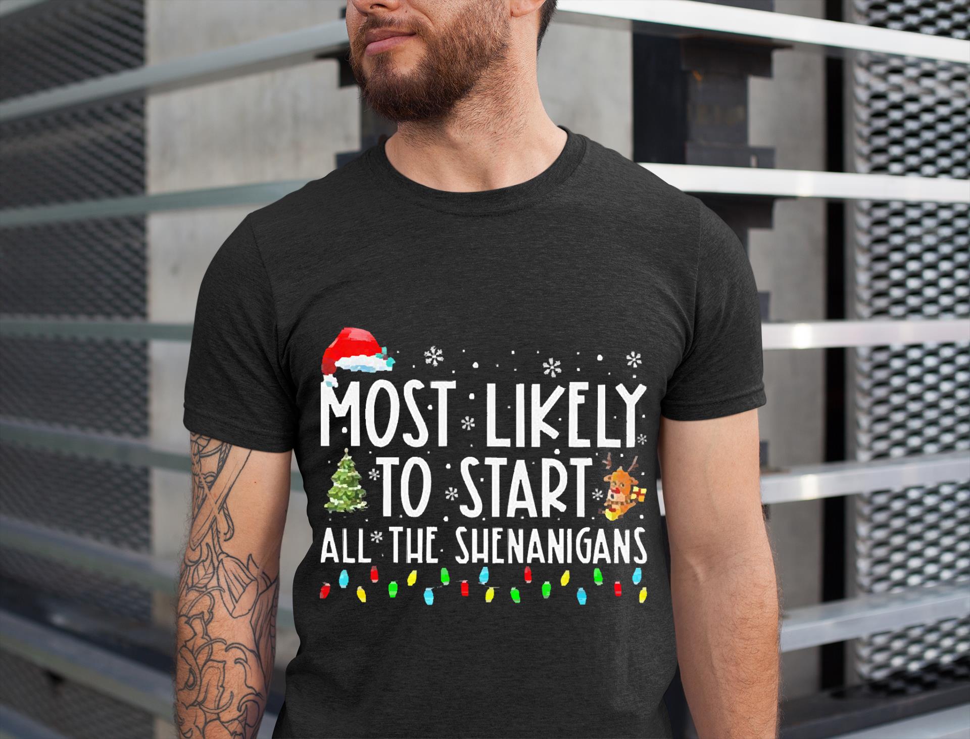 Most Likely To Start All The Shenanigans Lights Christmas Shirt