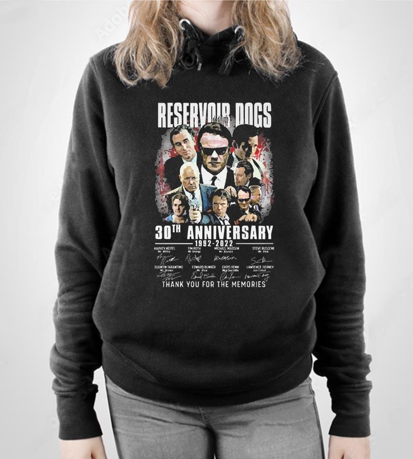 Reservoir Dogs 30th Anniversary 1992-2022 Thank You For The Memories Signatures shirt