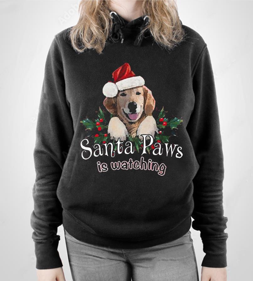 Santa Paws Is Watching Dog Christmas 2022 Shirt