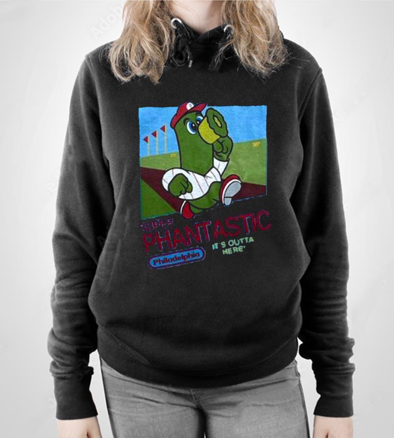 Super Phantastic Philadelphia It’s Outta Here Shirt 1 Nursedaytee News