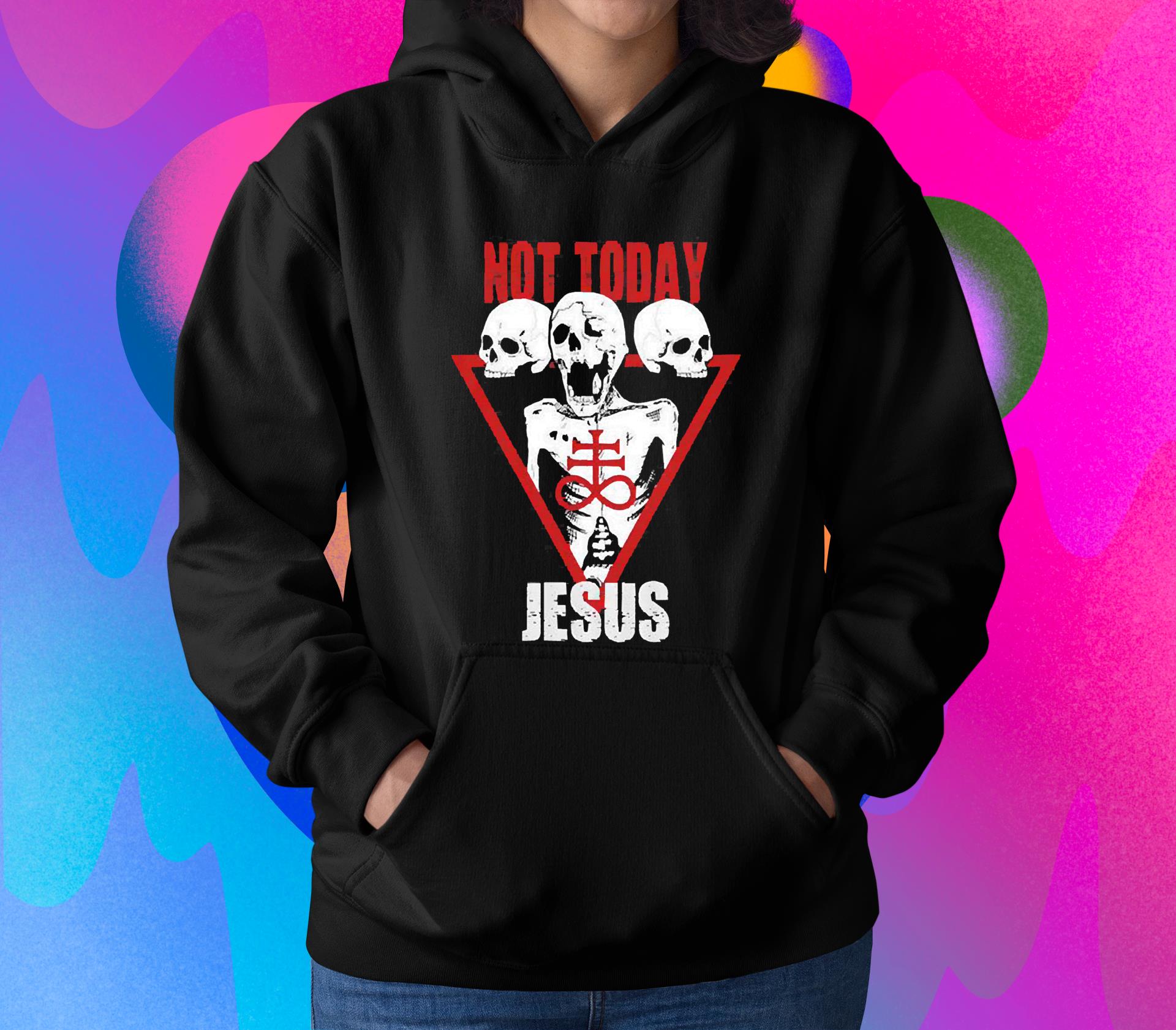Not today Jesus Satan shirt