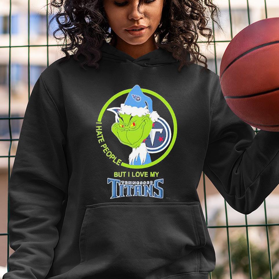 Tennessee Titans Nfl Christmas Grinch I Hate People But I Love My Favorite Football Team Shirt