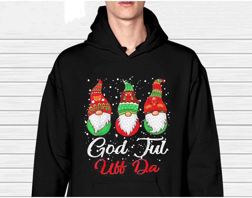 Gnomes God Jul Uff Da Christmas Shirt