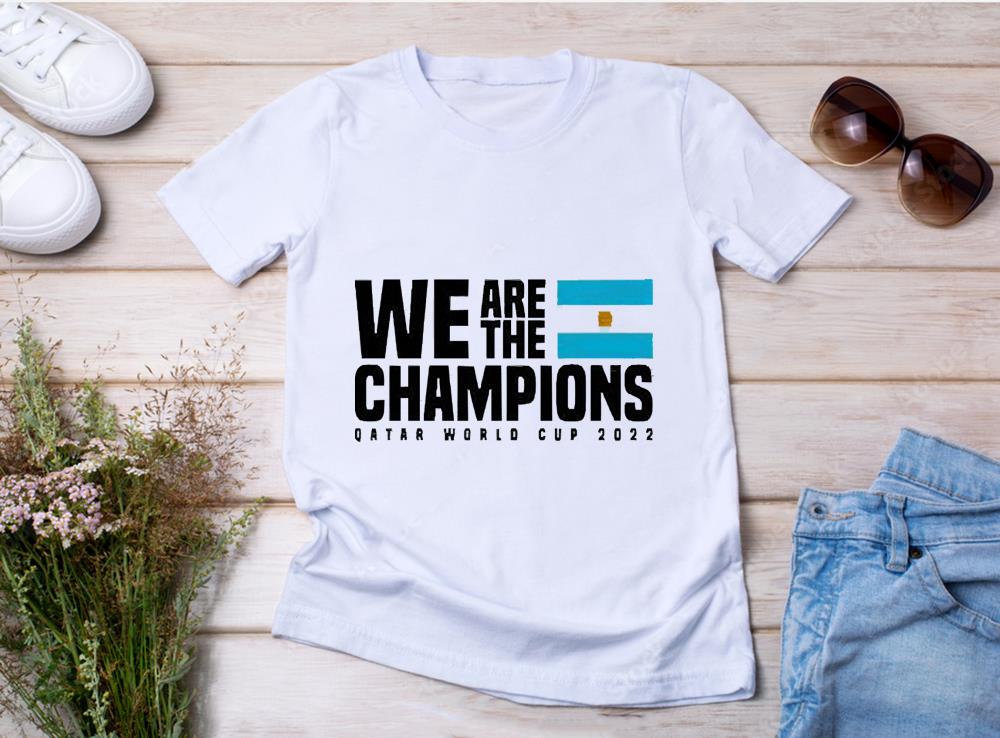 Argentina World Cup Qatar 2022 We Are The Champions Shirt