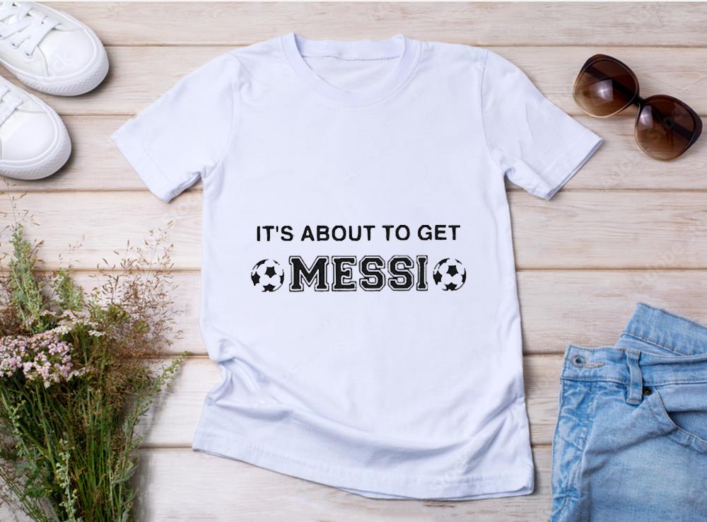 It’s About to Get Messi Argentina Soccer Fans Shirt