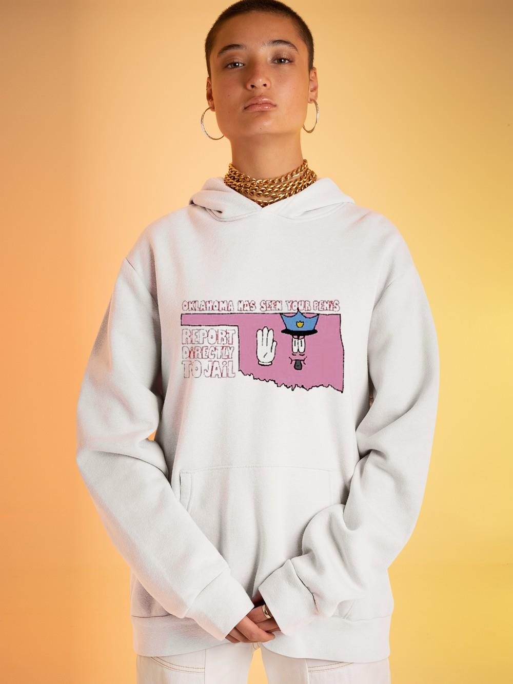 Oklahoma Has Seen Your Penis shirt