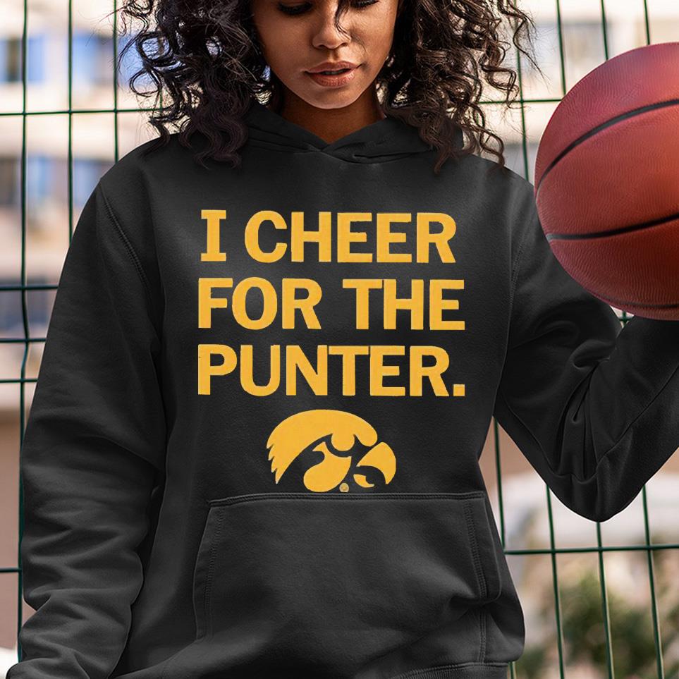 I cheer for the punter iowa hawkeyes shirt