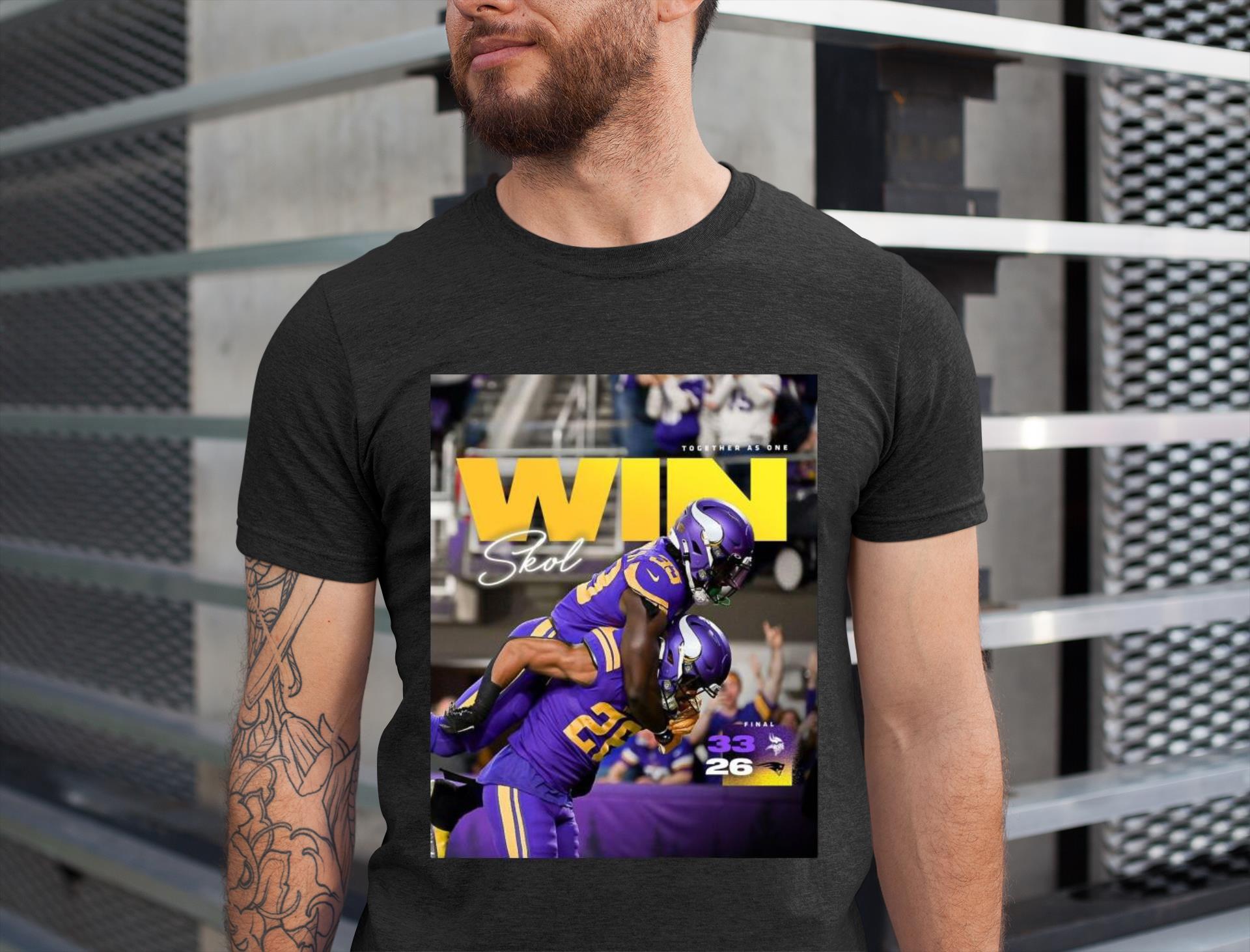 Together As One Win Skol Minnesota Vikings 33 26 New England Patriots 2022 Shirt