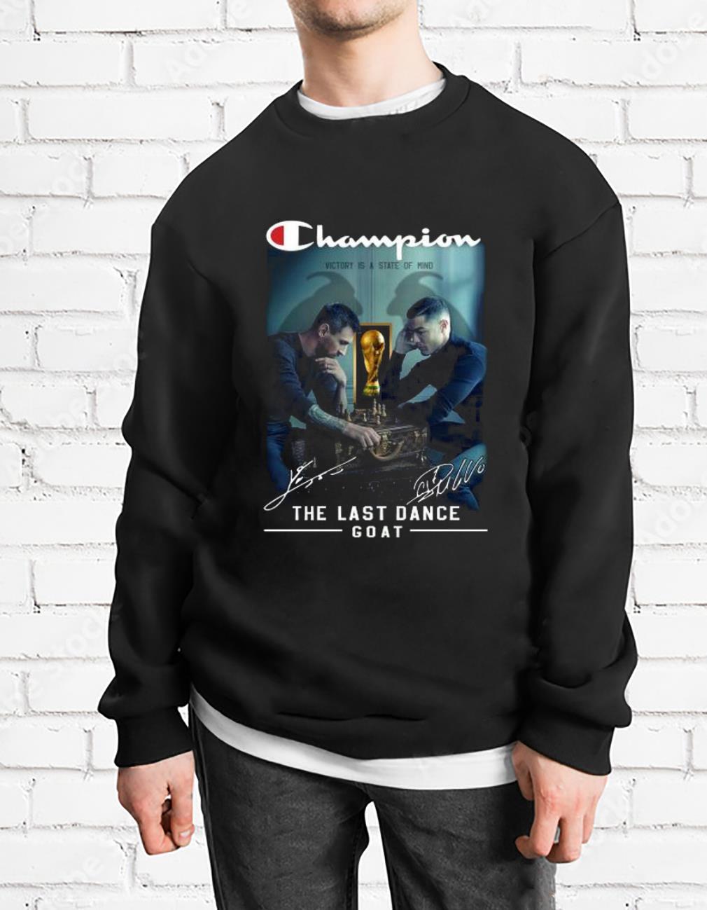 Champion Messi And Ronaldo The Last Dance Goat Signatures Shirt