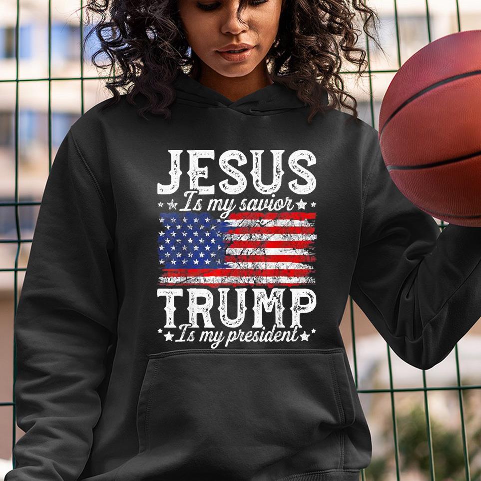 Jesus Is My Savior Trump Is My President American US Flag 2023 Shirt