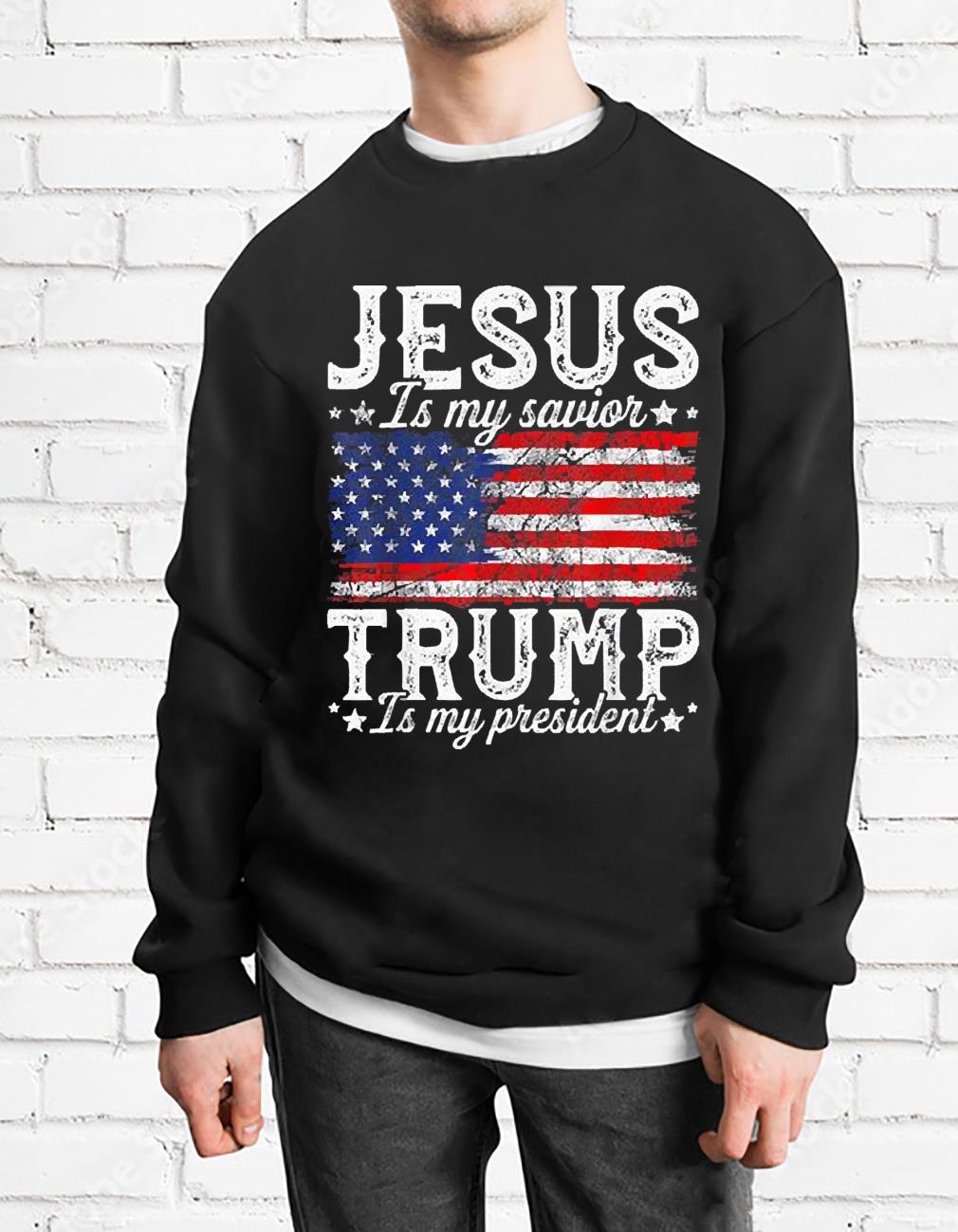Jesus Is My Savior Trump Is My President American US Flag 2023 Shirt