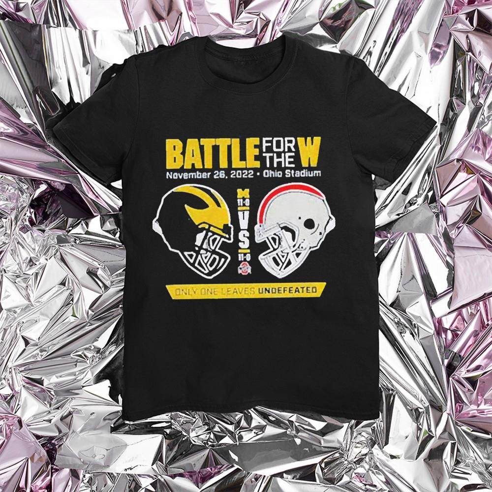 Michigan Wolverines vs Ohio State Buckeyes Battle For The W 2022 shirt 2 Michigan Wolverines vs Ohio State Buckeyes Battle For The W 2022 shirt 3