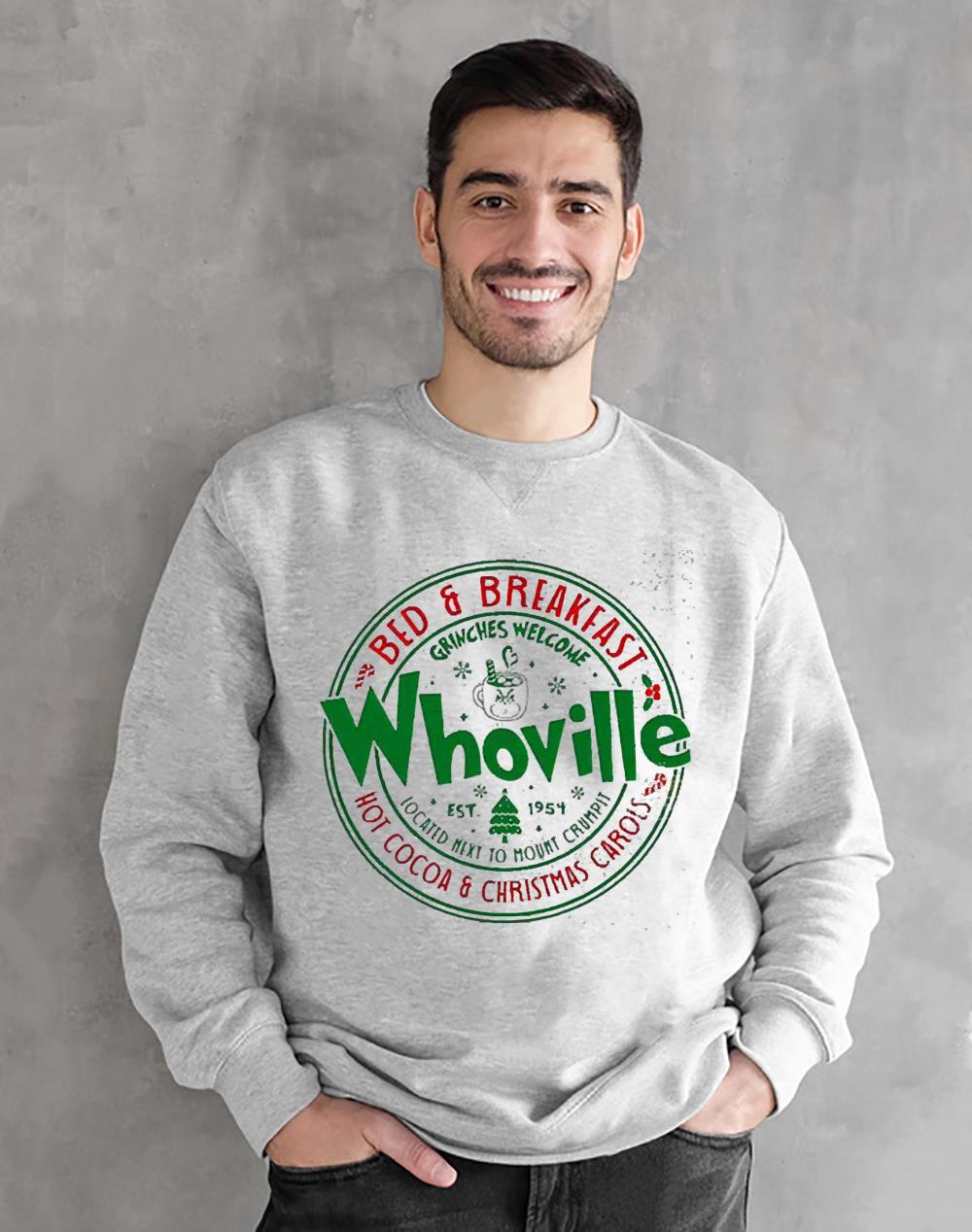 Whoville Bed And Breakfast Hot Cocoa And Christmas Carols Grinches Welcome Est 1954 Shirt
