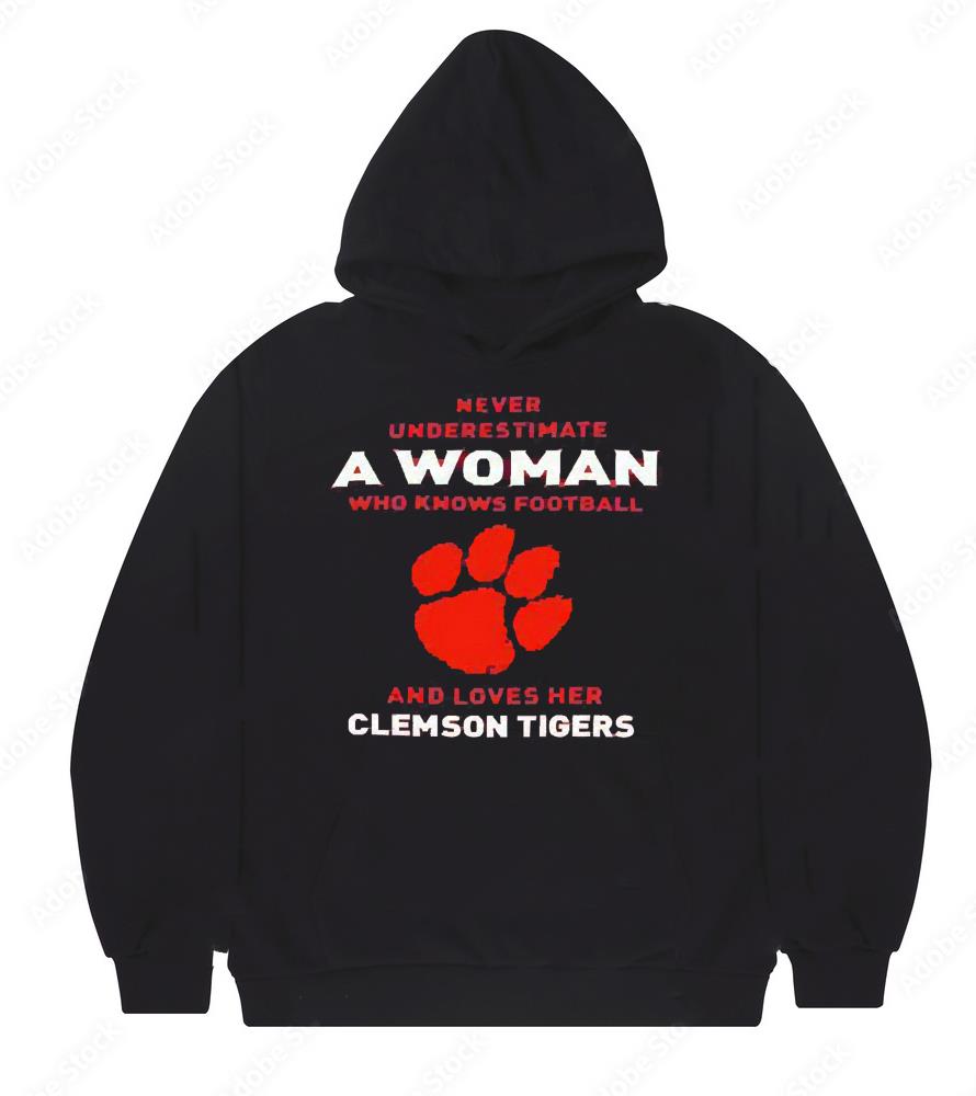 Never Underestimate A Woman Who Knows Football And Loves Her Clemson Tigers Logo 2022 Shirt