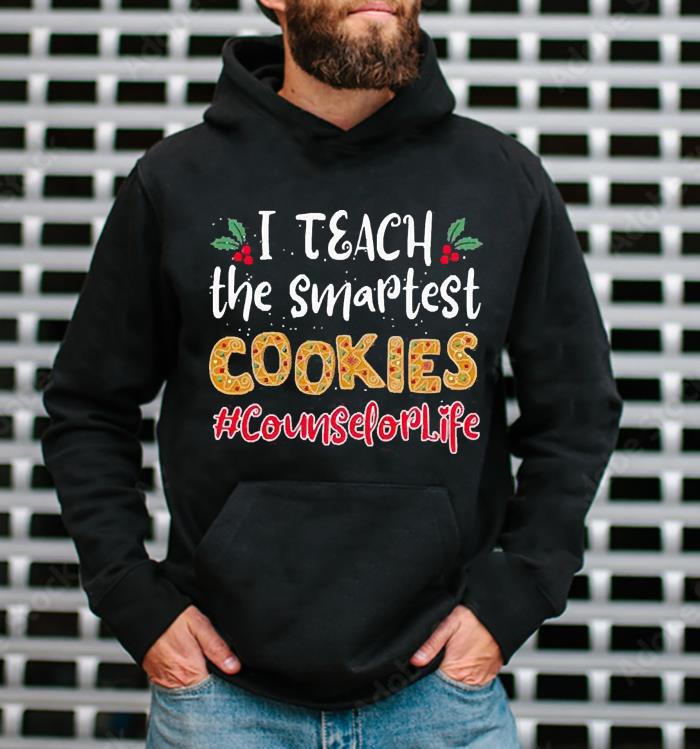 I Teach The Smartest Cookies Counselor Life Christmas Shirt