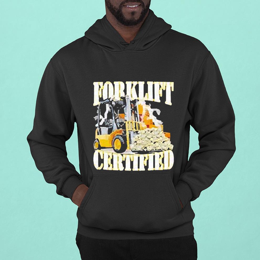 Forklift certified shirt