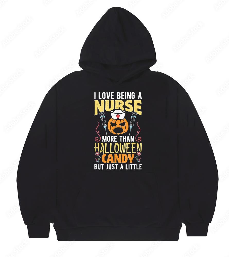 I Love Being A Nurse More Than Halloween Candy But Just A Little Shirt
