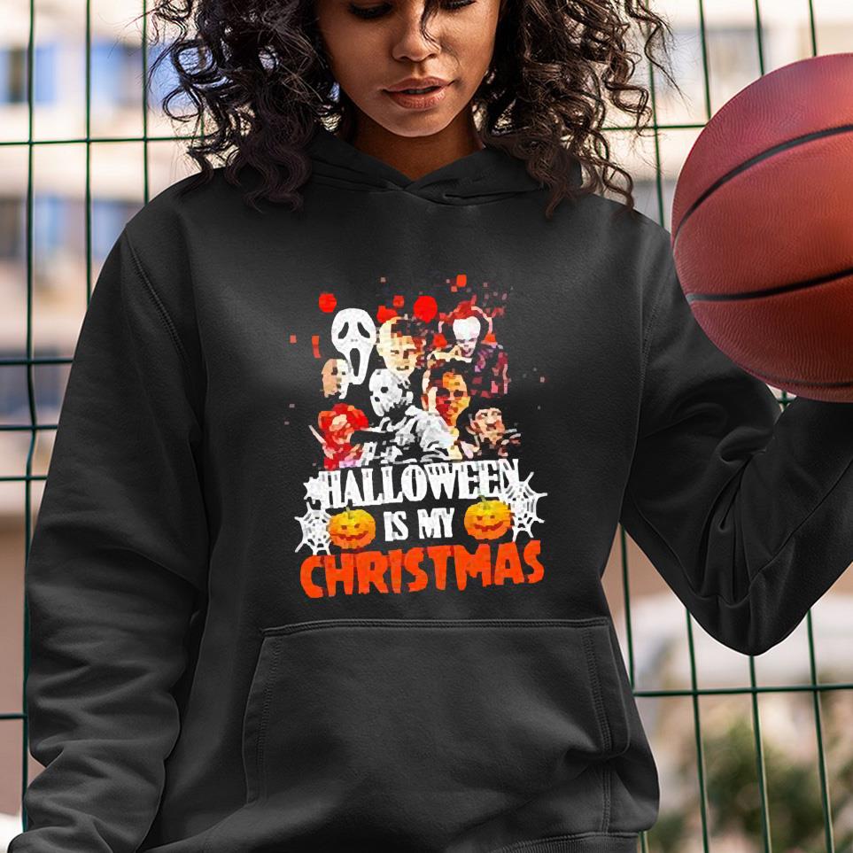 Horror movies characters Halloween is my Christmas shirt