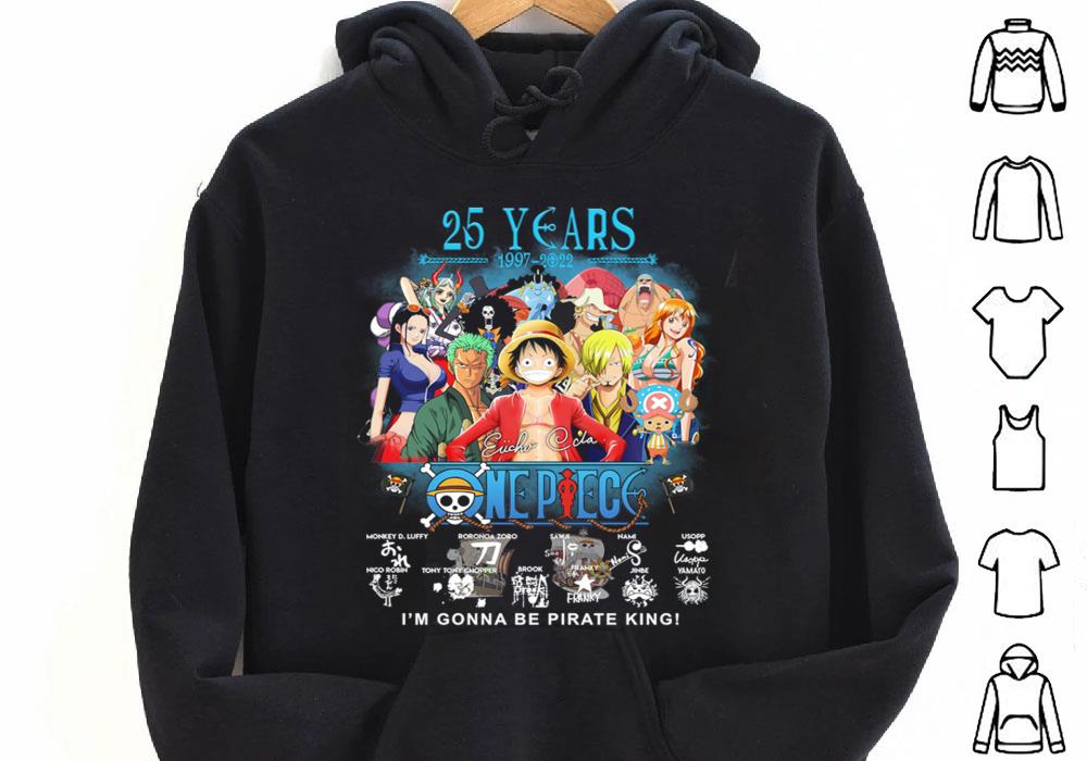 One Piece Anime 25 Years 1997 2022 I'm Gonna Be Pirate King Shirt