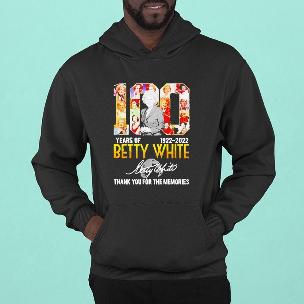 10 years of 1922 2022 Betty White thank you for the memories shirt 1
