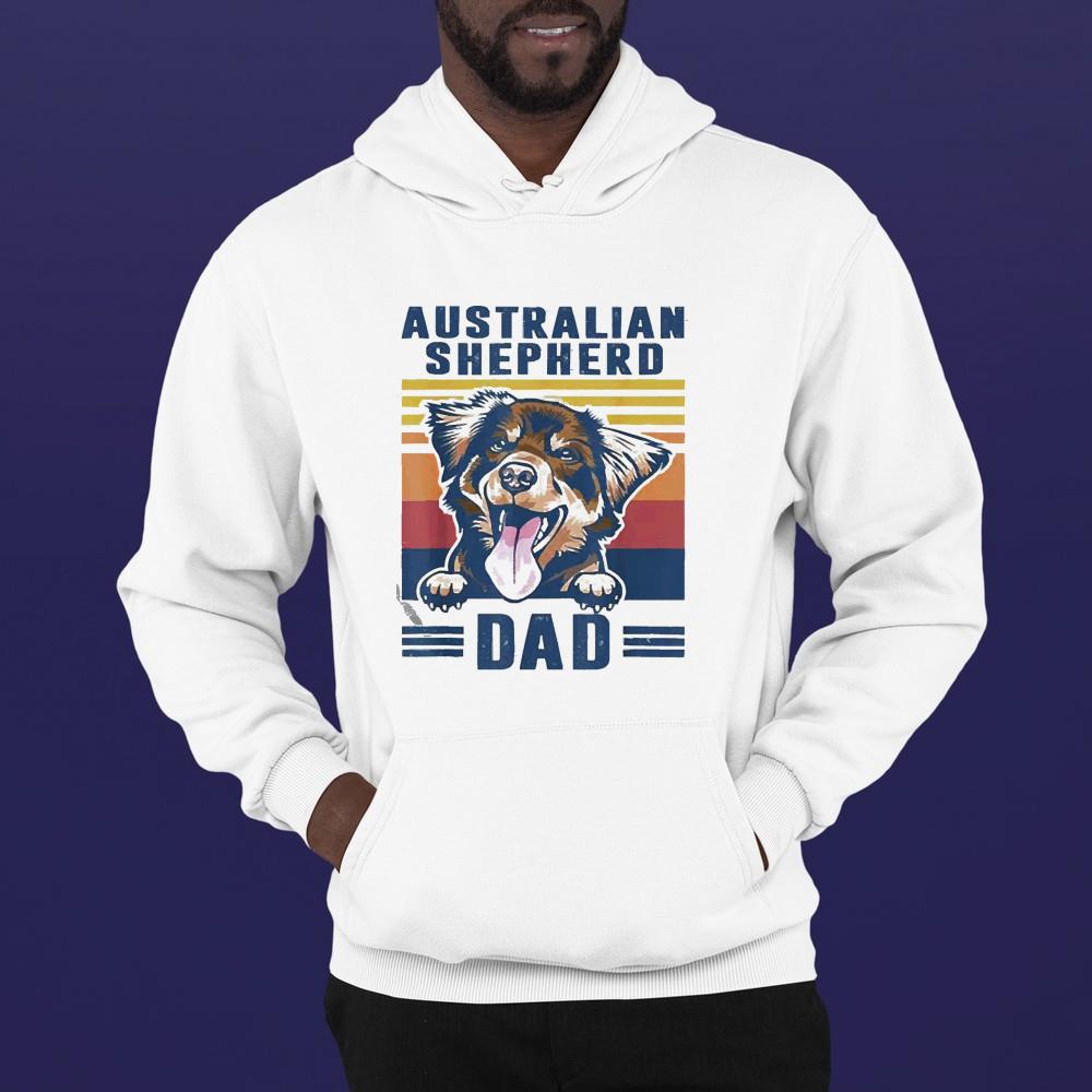 hh105 australian shepherd dad shirt hoodie - Australian Shepherd Dad shirt
