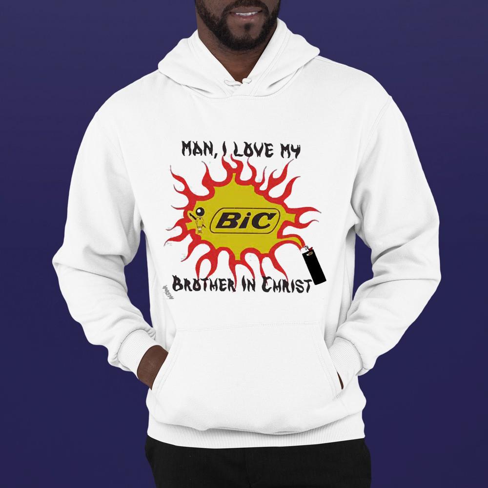 Bic Man I Love My Brother In Christ Shirt 1