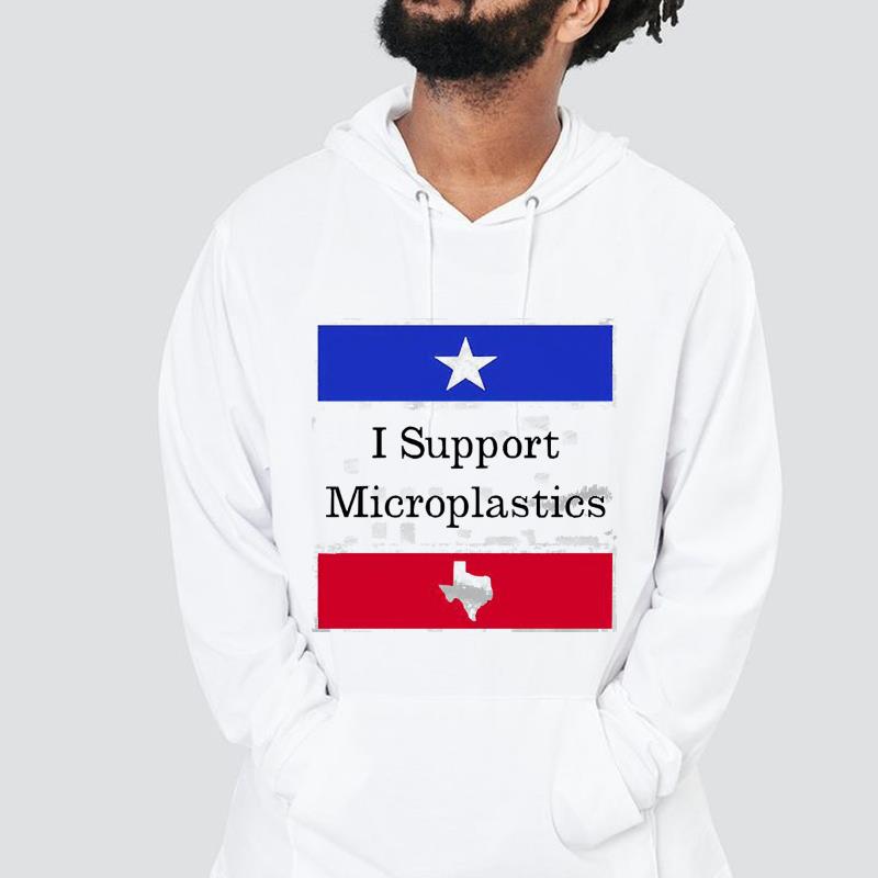 hh114 i support microplastics shirt hoodie - I Support Microplastics Shirt