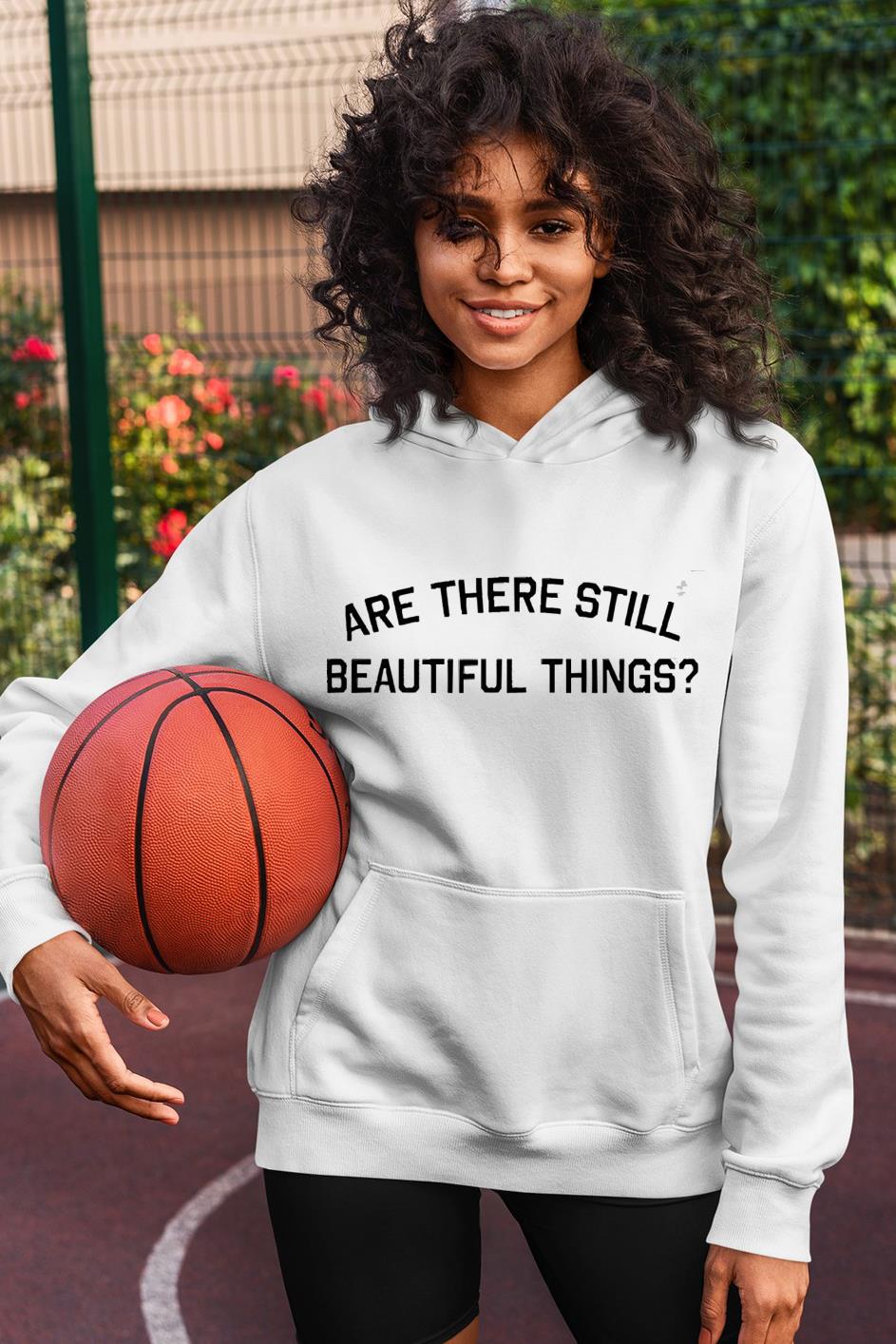 hh115 are there still beautiful things shirt hoodie - Are There Still Beautiful Things Shirt