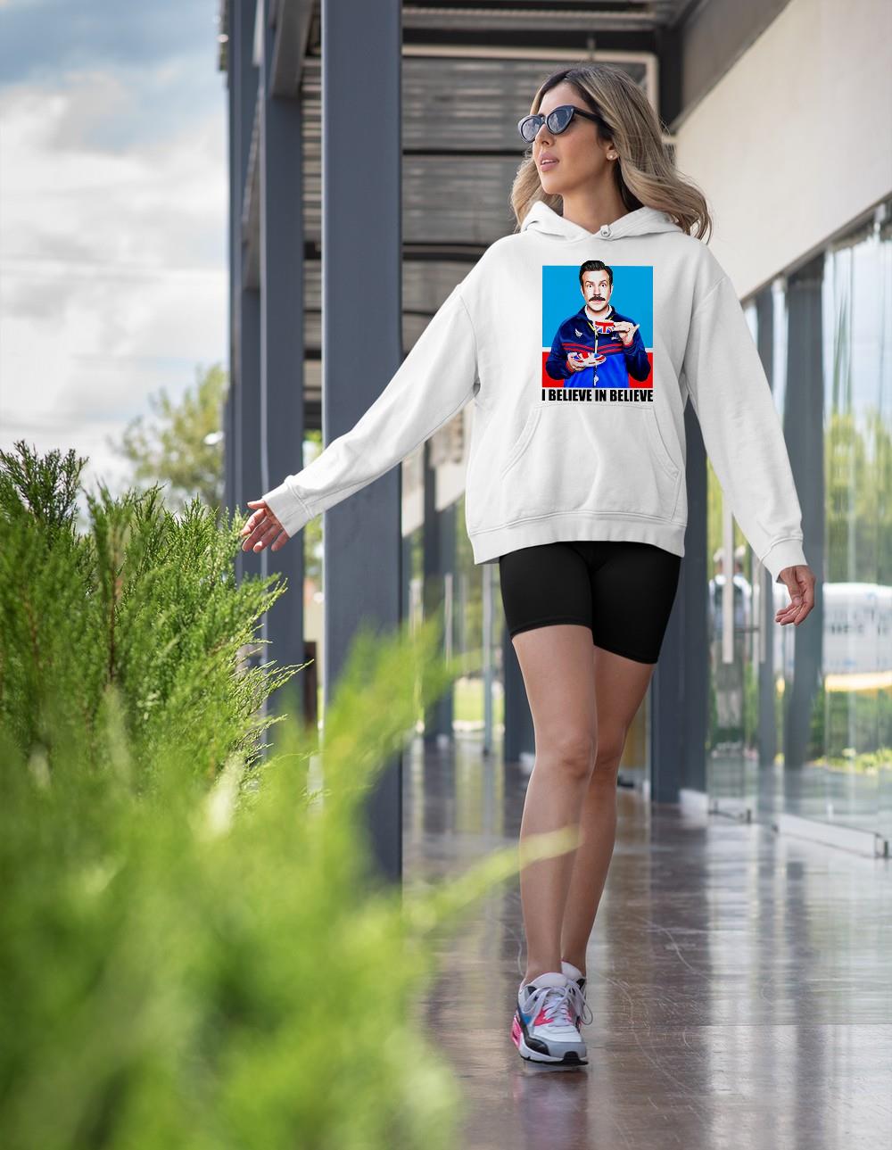 hh134 ted lasso i believe in believe shirt hoodie - Ted Lasso I Believe In Believe Shirt