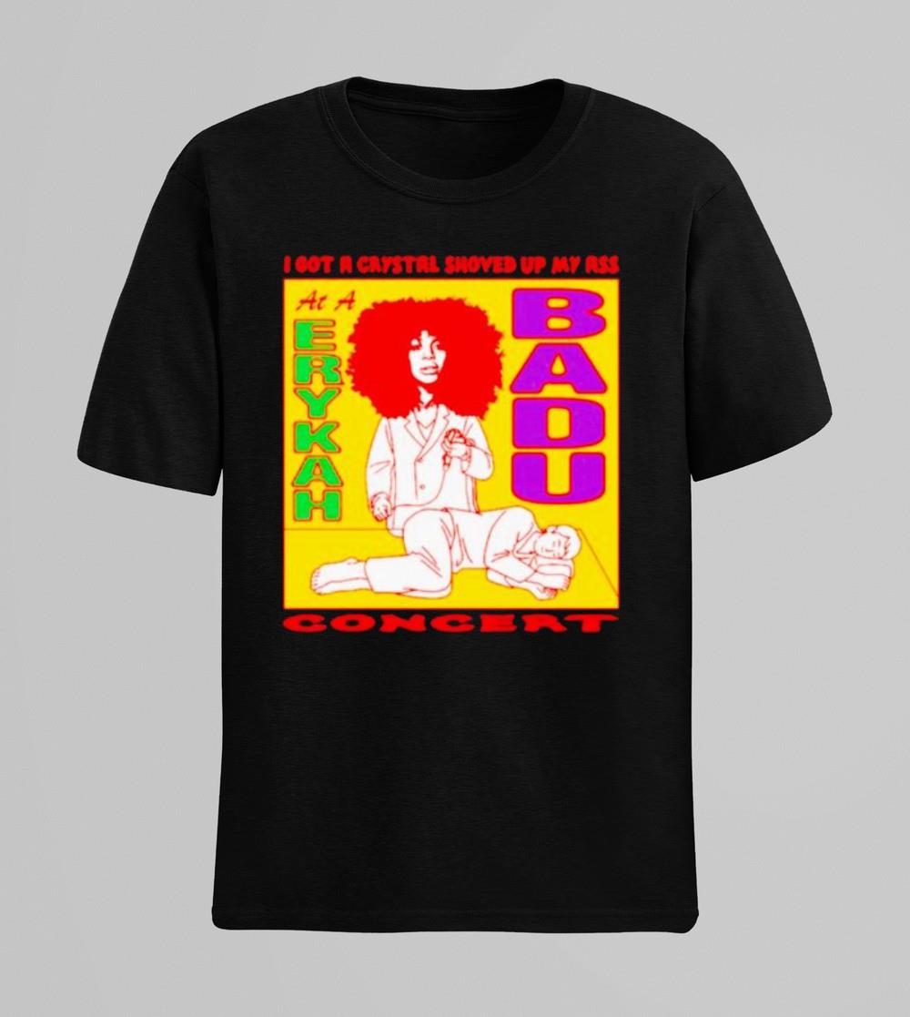 Badu x Market Crystal i got a crystal shoved up my ass concert shirt