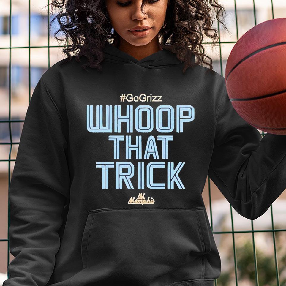 Memphis Grizzlies Whoop That Trick shirt 1 Thebeatlestshirt News