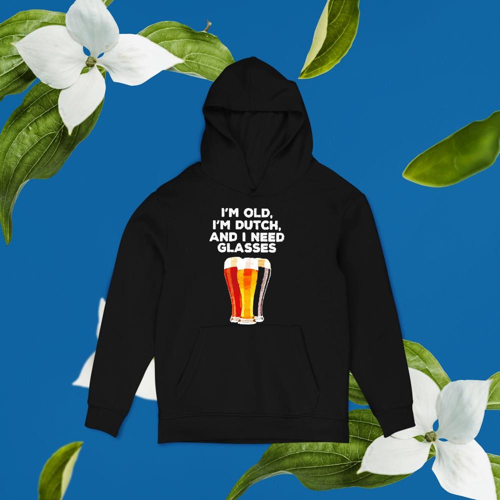 Beer I’m old I’m dutch and I need glasses shirt