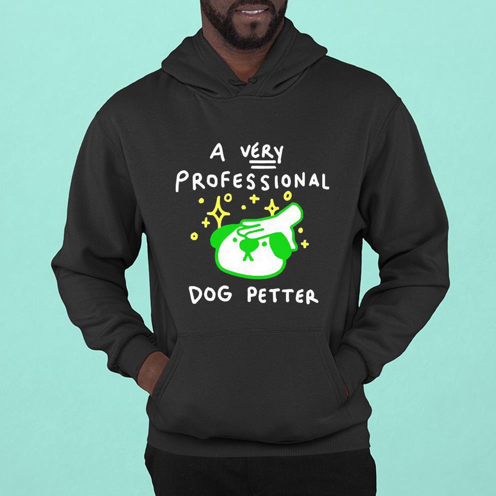 A Very Professional Dog Petter Shirt 1 Postmaloneshirt News
